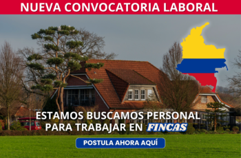 🇨🇴 Colombia: convocatoria para labores en fincas